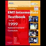 Mosbys EMT  Intermediate Textbook for the 1999 National Standard Curriculum   With DVD