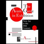 Avant Garde in Exhibition  New Art in the 20th Century