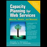 Capacity Planning for Web Performance  Metrics, Models, and Methods