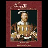 Henry VIII and Reformation Parliament
