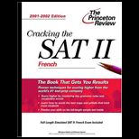 Cracking the Sat II  French, 2001 2002 Edition