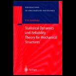 Statistical Dynamics and Reliability