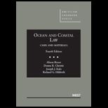 Ocean and Coastal Law Cases and Materials