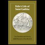 Felixs Life of Saint Guthlac