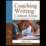 Coaching Writing in Content Areas Write for Insight Strategies, Grades 6 12
