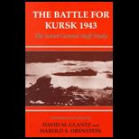Battle for Kursk, 1943  The Soviet General Staff Study