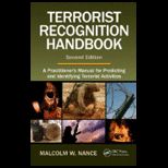 Terrorism Recognition Handbook A Practitioners Manual for Predicting and Identifying Terrorist Activities
