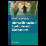 Animal Behaviour  Evolution and Mechanisms