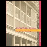 Suburban Space  Fabric of Dwelling
