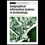 Geographical Information System in Archaeology