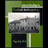 Selected Readings in Physical Anthropology