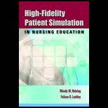 High Fidelity Patient Simulation in Nursing Education