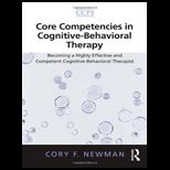 Core Competencies in Cognitive Behavioral Therapy  Becoming a Highly Effective and Competent Cognitive Behavioral Therapist