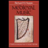 Medieval Music  A Norton Introduction to Music History