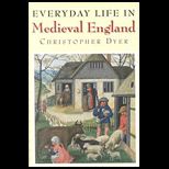 Everyday Life in Medieval England