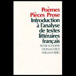 Poemes, Pieces, Prose  Introduction a lAnalyse de Textes Litteraires Francais