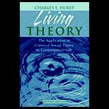 Living Theory  The Application of Classical Social Theory to Contemporary Life