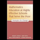 Mathematics Education at Highly Effective Schools That Serve the Poor Strategies for Change