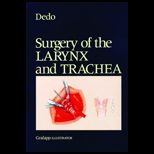Surgery of the Larynx and Trachea