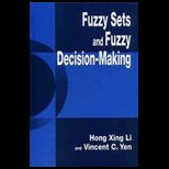 Fuzzy Sets and Fuzzy Decision Making