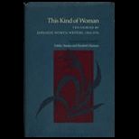 This Kind of Woman  Ten Stories by Japanese Women Writers, 1960 1976