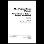 Puerto Rican Woman  Perspectives on Culture, History and Society