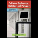 Software Deployment, Updating and Patching
