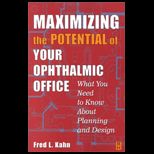 Maximizing the Potential of Your Ophthalmic Office  What You Need to Know About Planning and Design