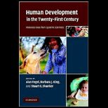 Human Development in the Twenty First Century Visionary Ideas from Systems Scientists