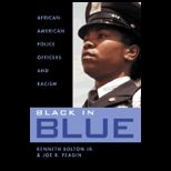 Black in Blue  African American Police Officers and Racism