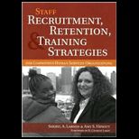 Staff Recruitment, Retention, and Training Strategies for Community Human Services Organizations