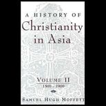 History of Christianity in Asia, Volume 2