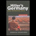 Hitlers Germany Origins, Interpretations, Legacies, Vol. 2