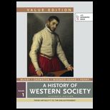 History of Western Society, Value Edition, Volume I With Access