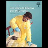 Safe and Effective Use of Pesticides, Volume I