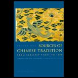 Sources of Chinese Tradition, Volume I  From Earliest Times to 1600