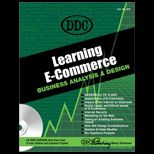 Learning E Commerce  Business Analysis and Design / With CD ROM