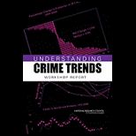Understanding Crime Trends Workshop Report
