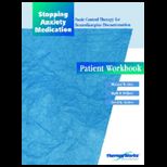 Stopping Anxiety Med.  Patient Workbook