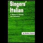 Singers Italian  A Manual of Diction and Phonetics