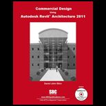 Commercial Design Using Autodesk Revit Architecture 2011   With Dvd