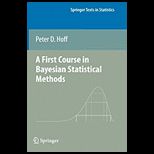 First Course In Bayesian Statistical Methods