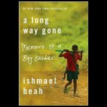 Long Way Gone  Memoirs of a Boy Soldier