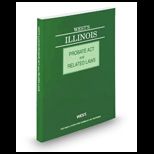 Wests Illinois Probate Act and Related Law