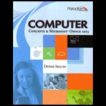 Computer Concepts and Microsoft Office 2013   With CD