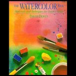 Watercolor Book  Materials and Techniques for Todays Artists