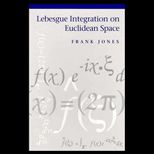 Lebesgue Integration on Euclidean Space