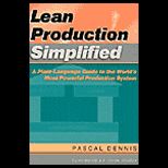 Lean Production Simplified  The Nuts and Bolts of Making Assembly Operations Flow