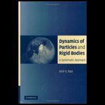 Dynamics of Particles and Rigid Bodies  A Systematic Approach