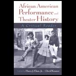 African American Performance and Theatre History  A Critical Reader